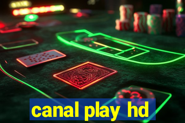 canal play hd